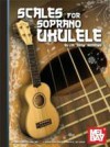 Scales for Soprano Ukulele