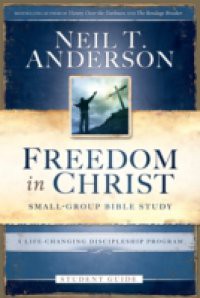 Freedom in Christ Student Guide