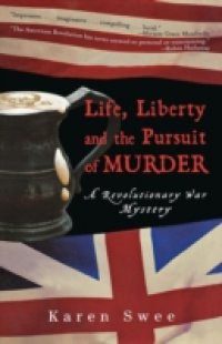 Life, Liberty and the Pursuit of Murder