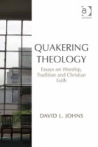 Quakering Theology