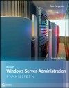 Microsoft Windows Server Administration Essentials