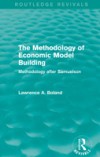 Methodology of Economic Model Building (Routledge Revivals)