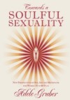 Towards a Soulful Sexuality