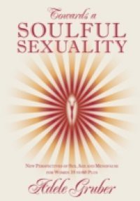 Towards a Soulful Sexuality