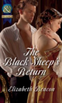 Black Sheep's Return (Mills & Boon Historical) (The Seaborne Trilogy)