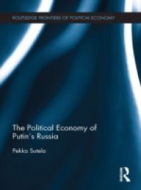 Political Economy of Putin's Russia