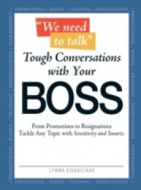 We Need to Talk Tough Conversations With Your Boss