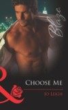 Choose Me (Mills & Boon Blaze) (It's Trading Men!, Book 1)