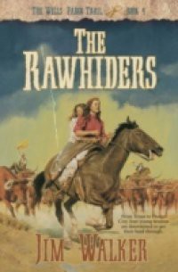 Rawhiders (Wells Fargo Trail Book #4)