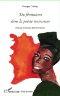 Du feminisme dans la poesie ivoirienne