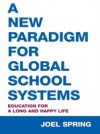 New Paradigm for Global School Systems