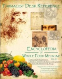 Farmacist Desk Reference Ebook 12, Whole Foods and topics that start with the letters T thru Z