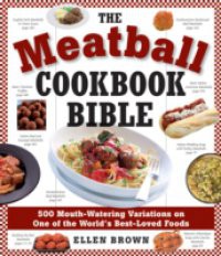 Meatball Cookbook Bible
