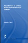 Foundations of Critical Media and Information Studies