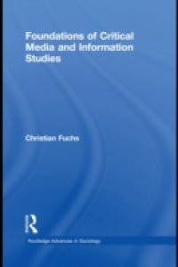 Foundations of Critical Media and Information Studies