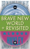 Brave New World and Brave New World Revisited