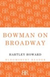 Bowman on Broadway