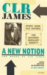 New Notion, A: Two Works By C.l.r. James