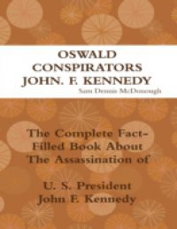 Oswald, Conspirators, John F. Kennedy