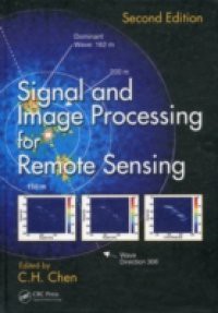 Signal and Image Processing for Remote Sensing, Second Edition