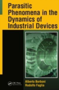 Parasitic Phenomena in the Dynamics of Industrial Devices