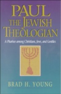 Paul the Jewish Theologian