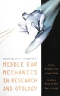 MIDDLE EAR MECHANICS IN RESEARCH AND OTOLOGY – PROCEEDINGS OF THE 3RD SYMPOSIUM