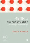 Skills in Psychodynamic Counselling and Psychotherapy