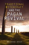 Traditional Witchcraft and the Pagan Revival