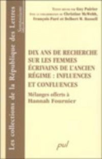 Dix ans de recherche sur les femmes ecrivains de l'ancien…