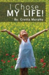 I Chose My Life!