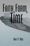 Faith, Form, and Time