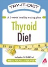 Try-It Diet: Thyroid Diet