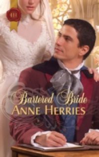Bartered Bride (Mills & Boon Historical)