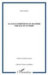 Juge competent en matiere fiscale en tun