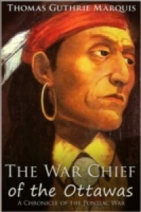 War Chief of the Ottawas
