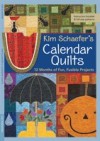 Kim Schaefer's Calendar Quilts