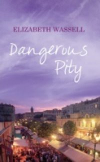 Dangerous Pity
