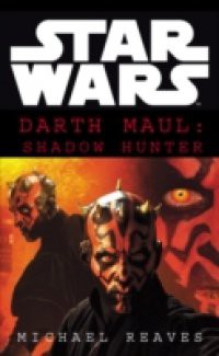 Star Wars: Darth Maul Shadow Hunter