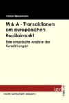 M & A – Transaktionen am europaischen Kapitalmarkt