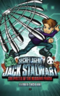 Secret Agent Jack Stalwart: Book 7: The Puzzle of the Missing Panda: China