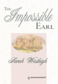 Impossible Earl (Mills & Boon Historical)