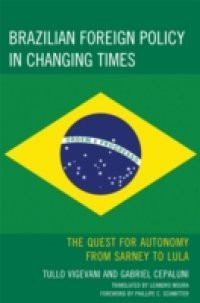 Brazilian Foreign Policy in Changing Times