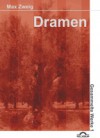 Max Zweig: Dramen 1