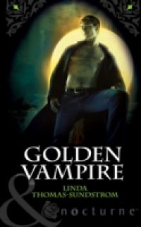 Golden Vampire (Mills & Boon Nocturne) (Vampire Moons, Book 2)