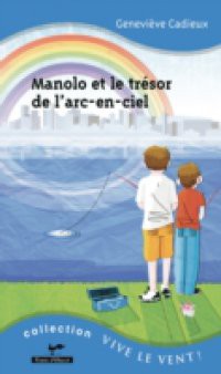 Manolo et le tresor de l'arc-en-ciel