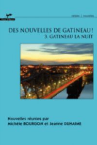 Des nouvelles de Gatineau! 03 : Gatineau la nuit