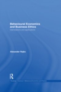 Behavioural Economics and Business Ethics