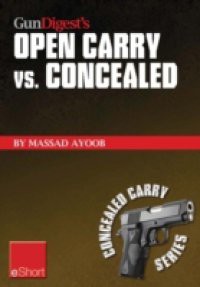 Gun Digest's Open Carry vs. Concealed eShort