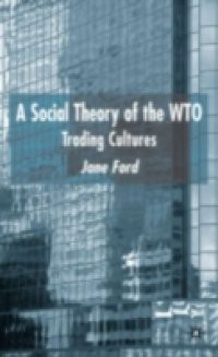 Social Theory of the WTO